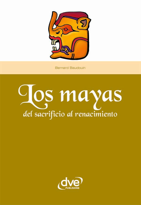 Los mayas | BERNARD BAUDOUIN