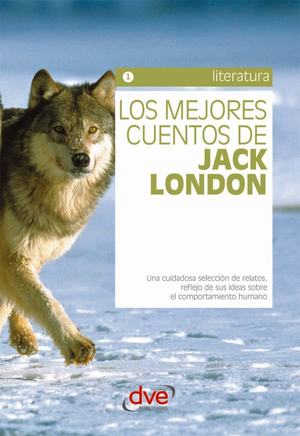 Los mejores cuentos de Jack London | Jack London