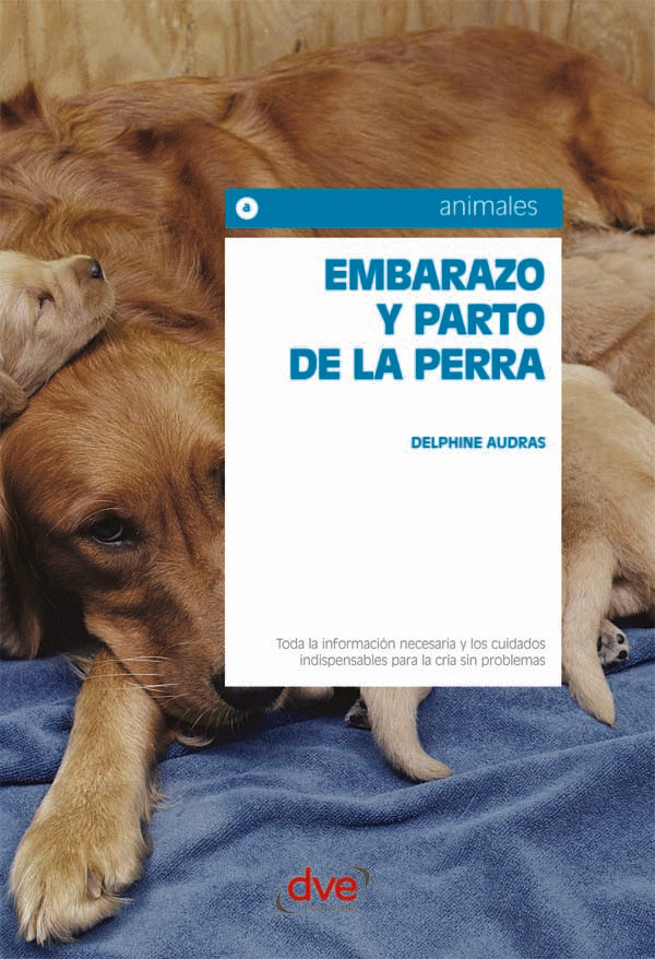 Embarazo y parto de la perra | Delphine Audras
