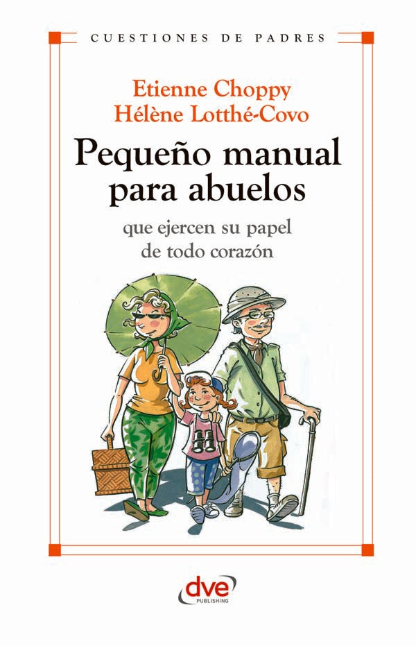 Pequeño manual para abuelos | Choppy, Lotthé-Covo