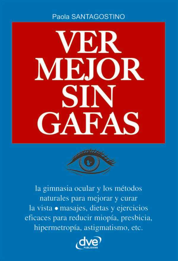 Ver mejor sin Gafas | Paola Santagostino