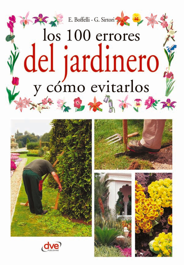 Los 100 errores del jardinero y cómo evitarlos | Boffelli, Sirtori