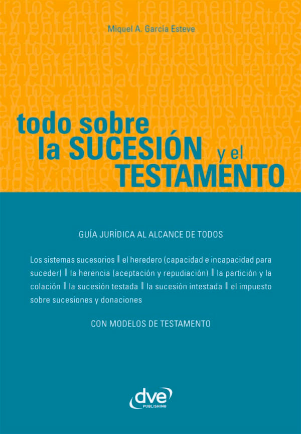 Todo sobre la sucesión y el testamento | A. García Esteve