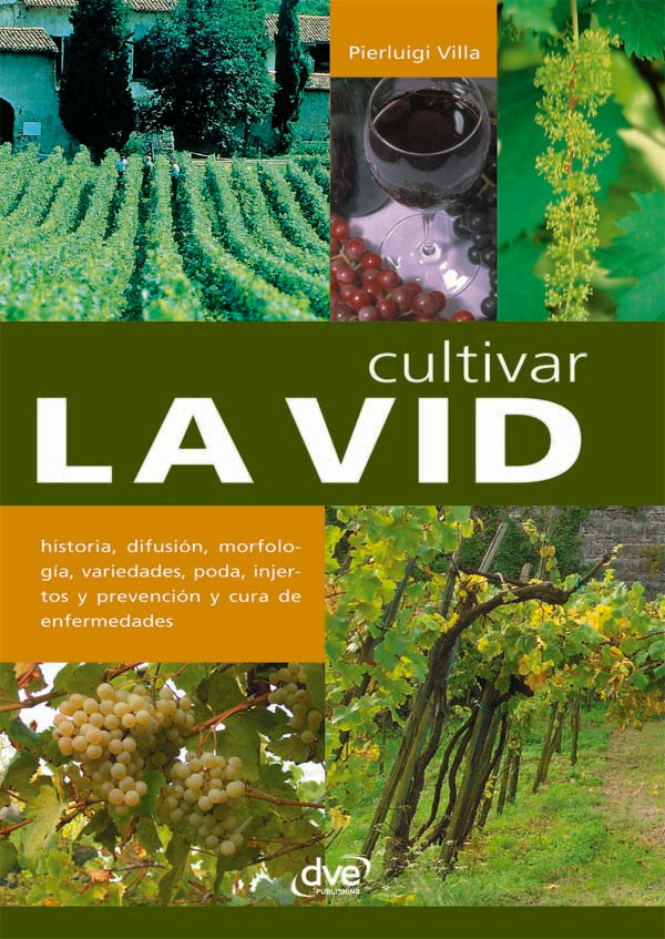 Cultivar la vid | Pierluigi Villa