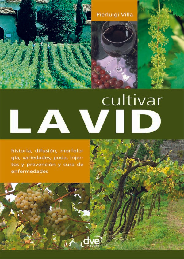 Cultivar la vid | Pierluigi Villa