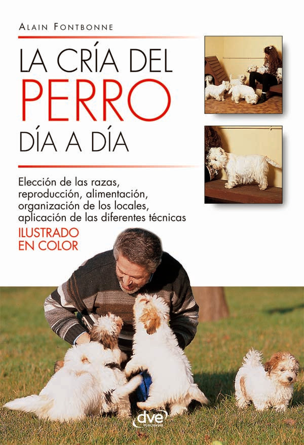 La cría del perro día a día | Alain Fontbonne