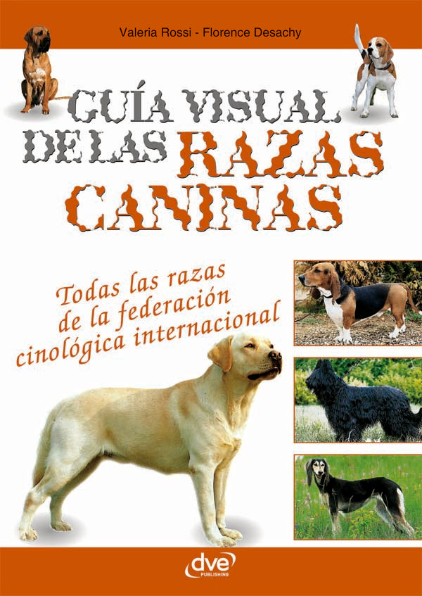 Guía visual de las razas caninas | Rossi, Desachy
