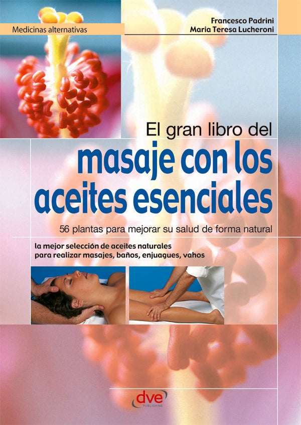 El gran libro del masaje con los aceites esenciales | Padrini, Lucheroni