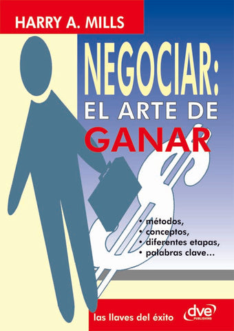 Negociar: el arte de ganar | A. Mills