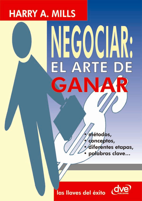 Negociar: el arte de ganar | A. Mills