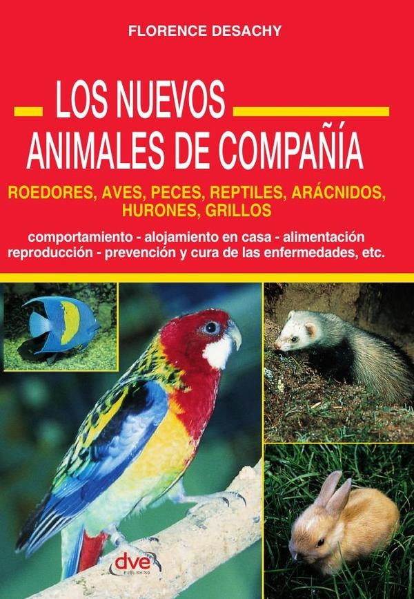 Los Nuevos Animales de Compañía | Florence Desachy