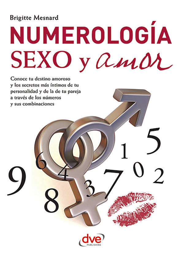 Numerología, sexo y amor | Brigitte Mesnard
