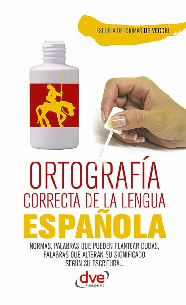 Ortografía correcta de la lengua española | Escuela de Idiomas De Vecchi