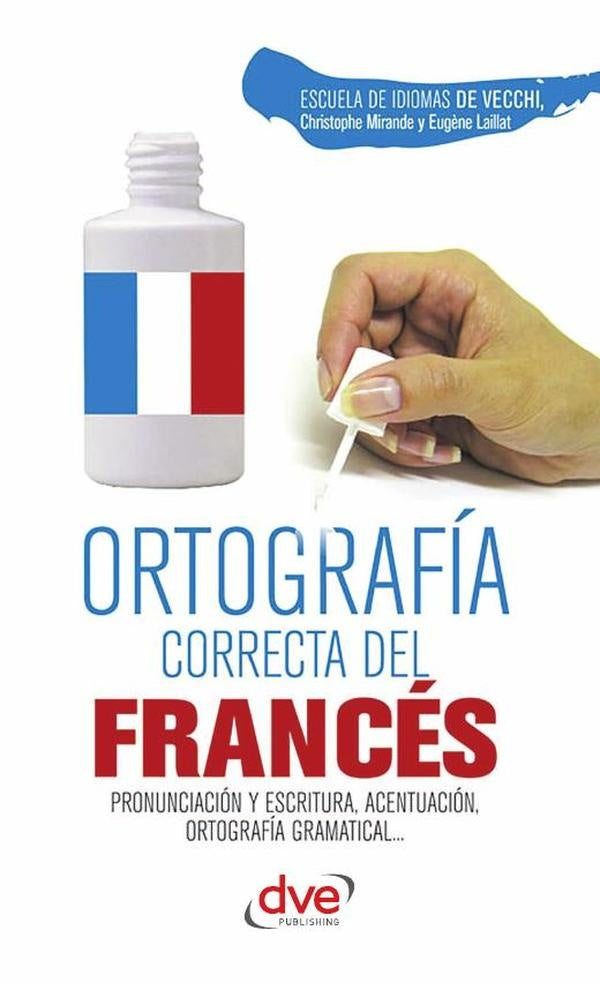 Ortografía correcta del francés | Escuela de Idiomas De Vecchi