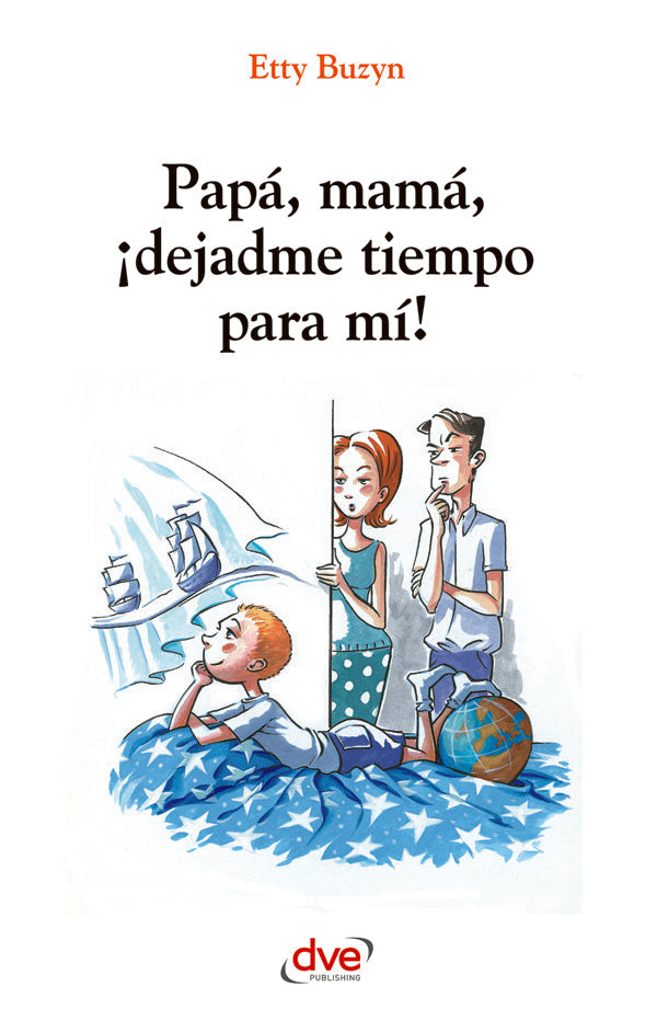 Papá, mamá, ¡dejadme tiempo para mi! | Etty Buzyn