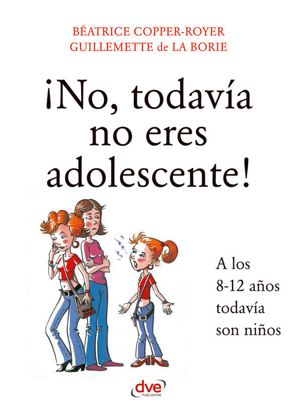 ¡No, todavía no eres adolescente! | Borie, Copper-Royer