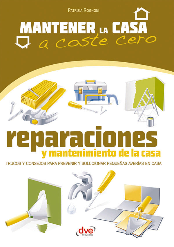 Reparaciones y mantenimiento de la casa | Patrizia Rognoni