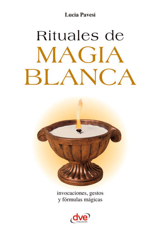 Rituales de magia blanca | Lucia Pavesi