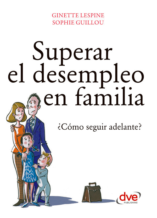 Superar el desempleo en familia | Guillou, Lespine
