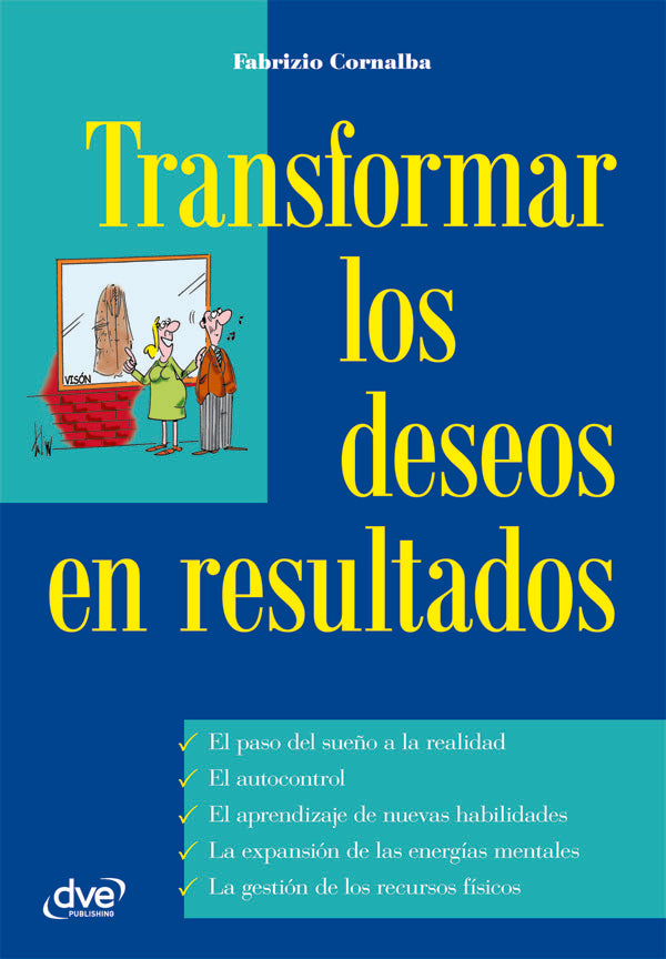 Transformar los deseos en resultados | Fabrizio Cornalba