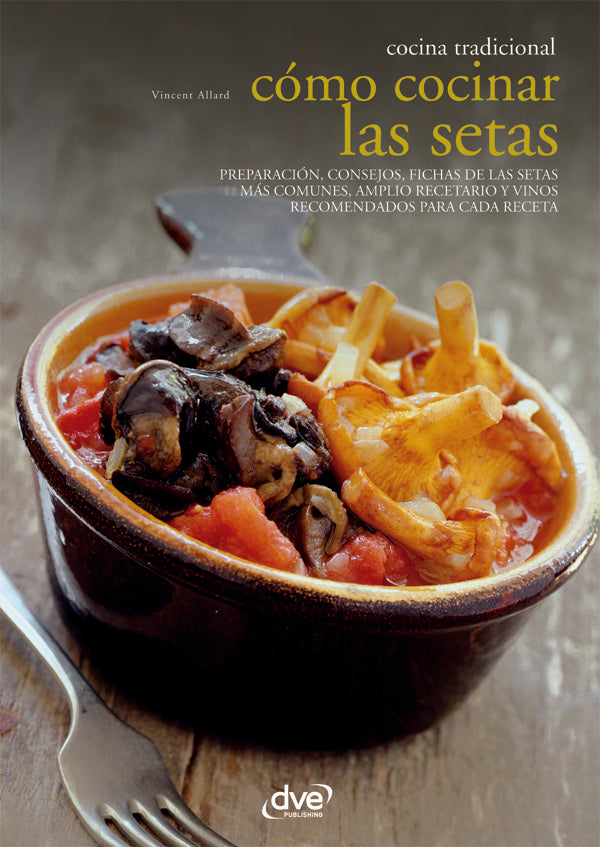 Cómo cocinar las setas | Vincent Allard