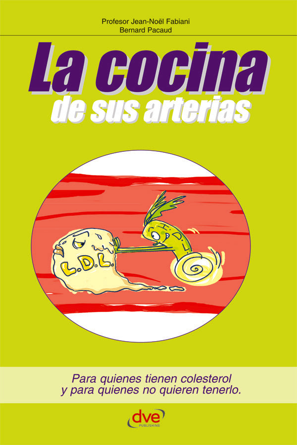 La cocina de sus arterias | Pacaud, Fabiani