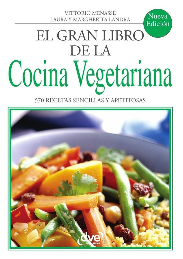 El gran libro de la cocina vegetariana | Landra, Laura y otros