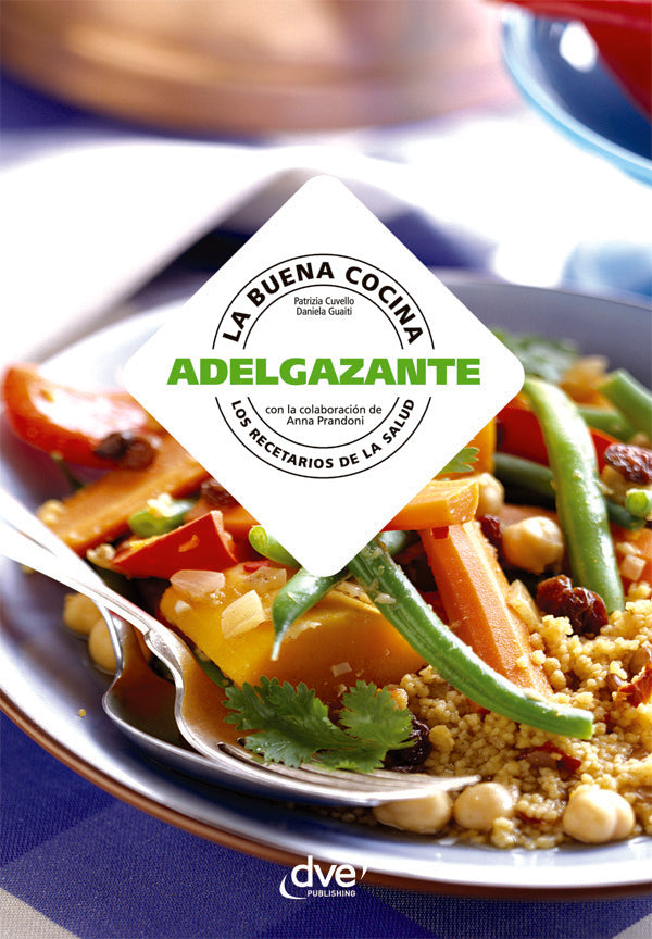 La buena cocina adelgazante | Cuvello, Guaiti