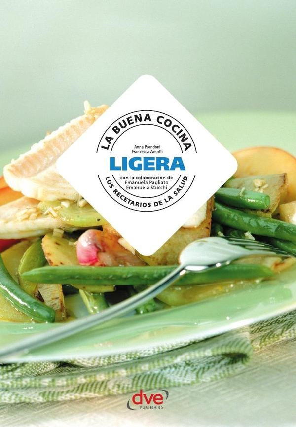 La buena cocina ligera | Zago, Prandoni