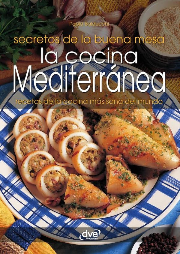 La cocina mediterránea | Paola Balducchi