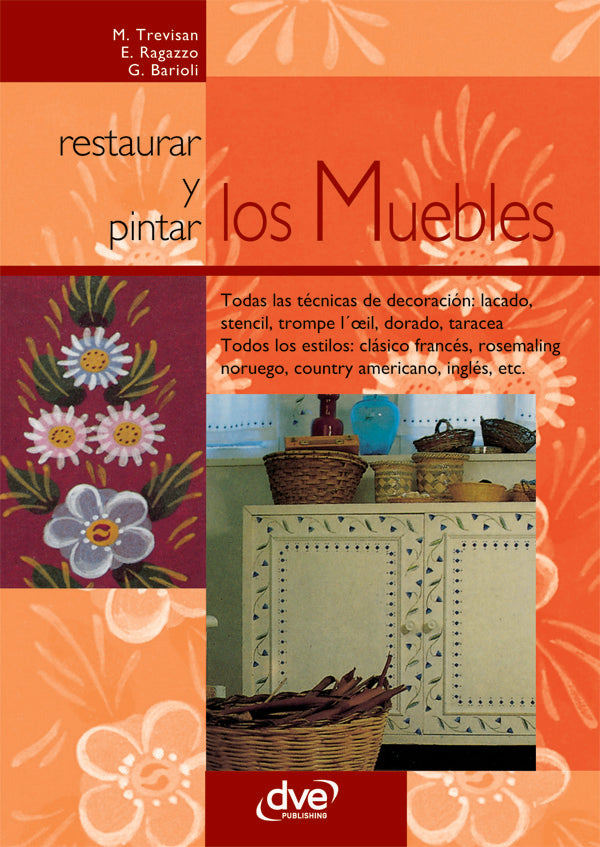Restaurar y pintar los muebles | Trevisan, Ragazzo y otros