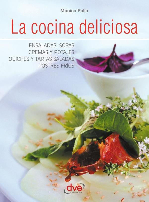 La cocina deliciosa | Monica Palla
