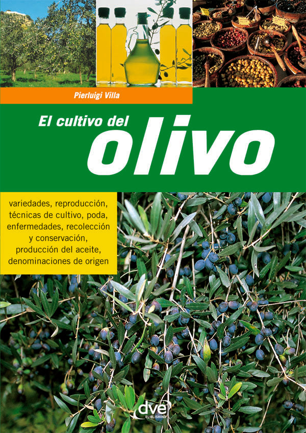 El cultivo del olivo  | Pierluigi Villa