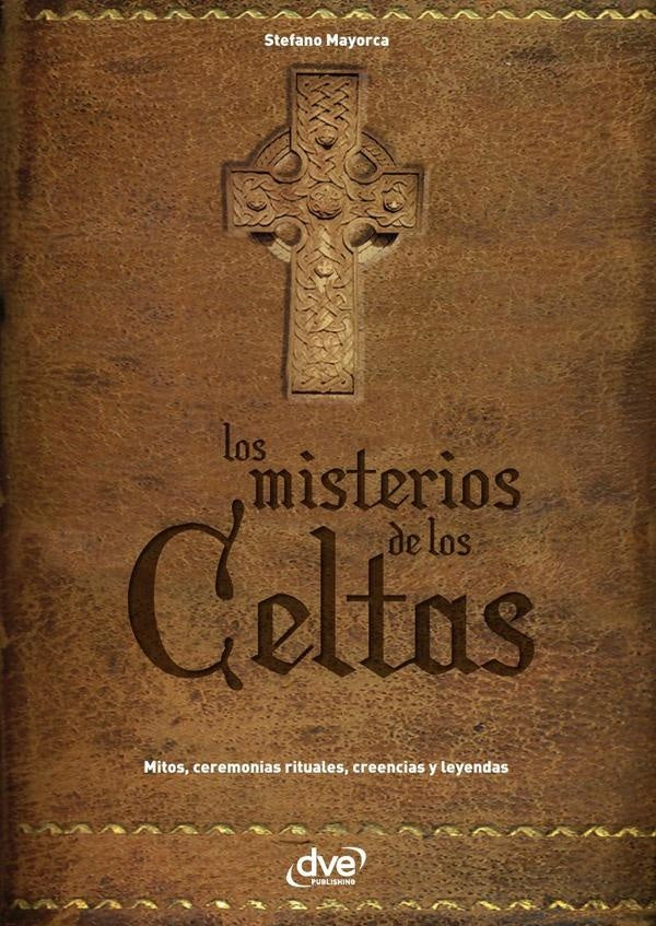 Los misterios de los celtas | Stefano Mayorca