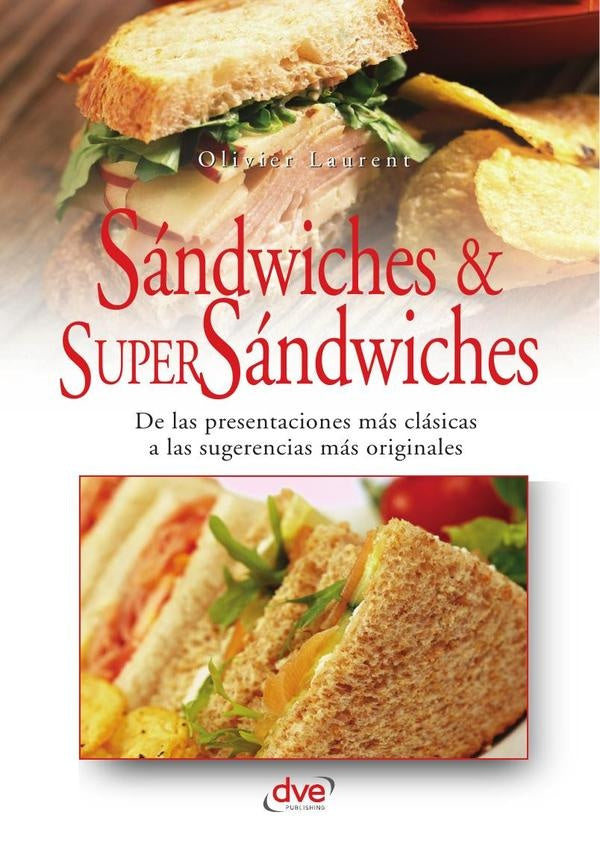 Sandwiches y super sandwiches | Olivier Laurent