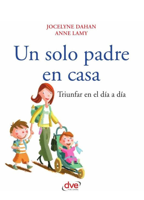 Un solo padre en casa | Lamy, Dahan