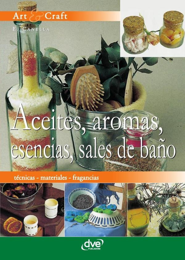 Aceites, aromas, esencias, sales de baño | E. Canella