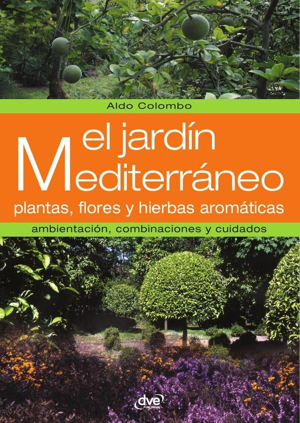 El jardín mediterráneo | Aldo Colombo