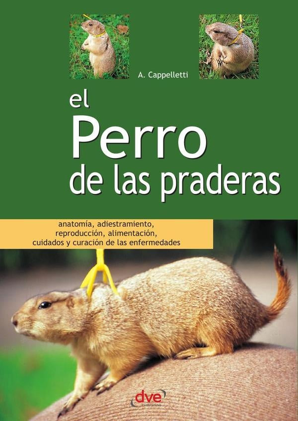 El perro de las praderas  | A. Cappelletti
