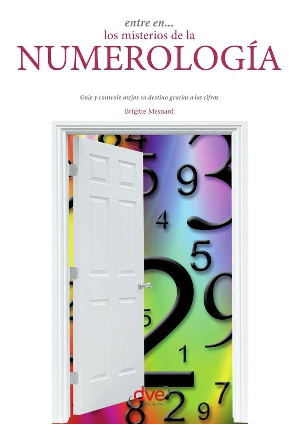 Entre en los misterios de la numerología | Brigitte Mesnard