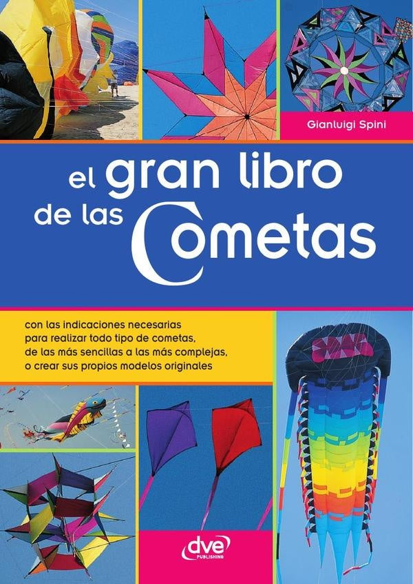 El gran libro de las Cometas | Gianluigi Spini