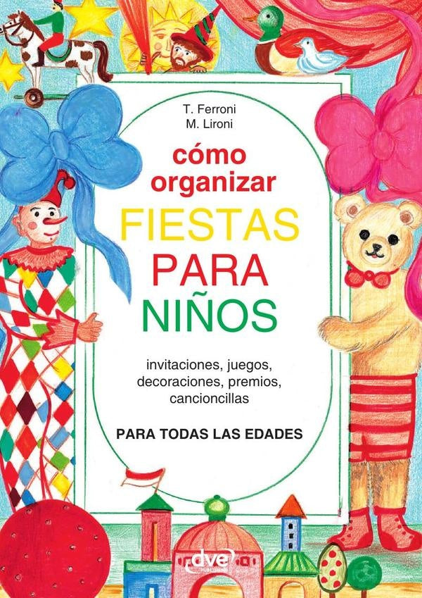 Cómo organizar fiestas para ninos  | Lironi, Ferroni