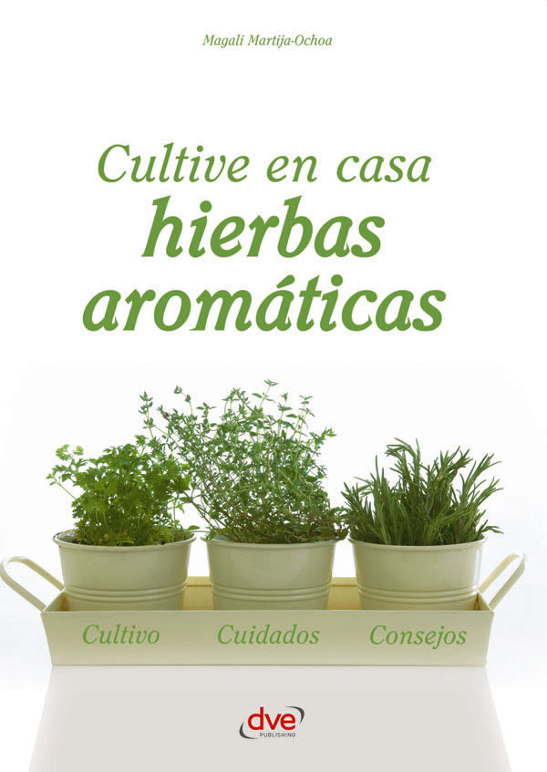 Cultive en casa hierbas aromáticas | Magali Martija-Ochoa