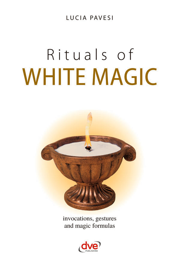 Rituals of White magic | Lucia Pavesi