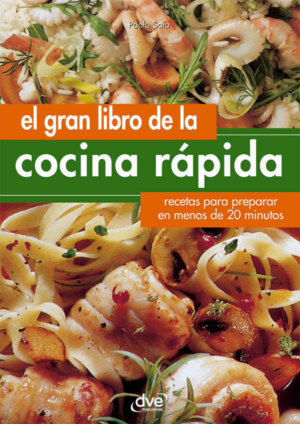 El gran libro de la cocina rápida | Paola Sala