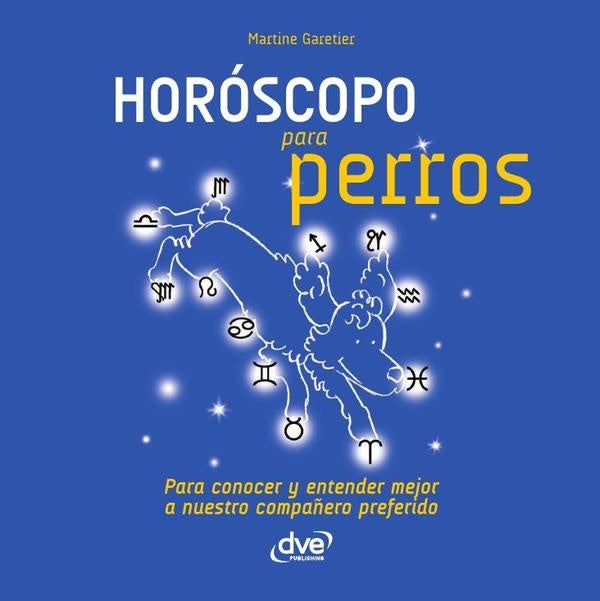 Horóscopo para perros | Martine Garetier