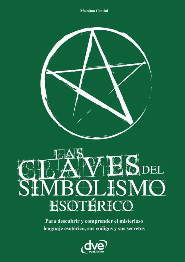 Las claves del simbolismo esotérico | Massimo Centini
