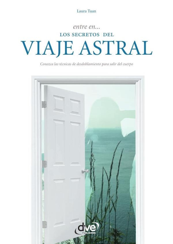 Entre en los secretos del viaje astral | Laura Tuan