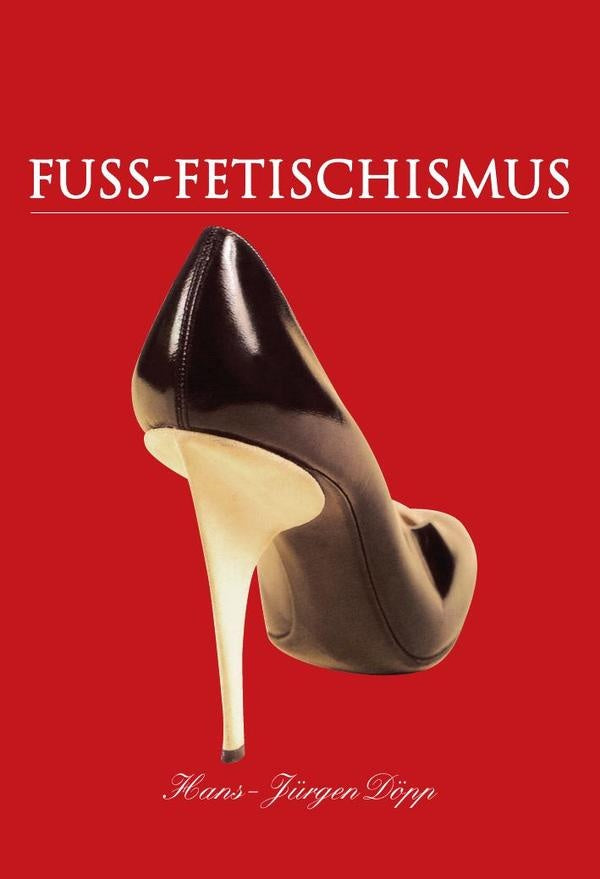 Fuss-Fetischismus | Hans-Jürgen Döpp