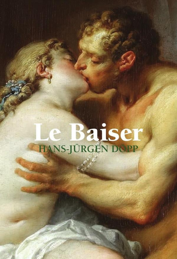 Le Baiser | Hans-Jürgen Döpp